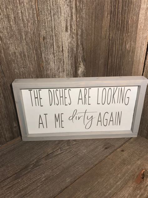 Dirty Dishes Funny Kitchen Sign The Dishes Are Looking At Me Etsy