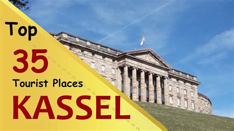 Kassel Top 35 Tourist Places Kassel Tourism Germany Youtube