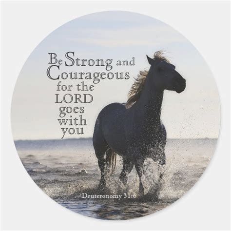 Be Strong And Courageous Bible Verse Deut 31 Horse Classic Round