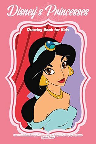 They are excellent activities for young children. Disney's Princesses Drawing Book for Kids: Learn How to ...