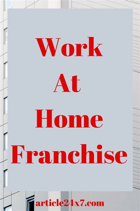 Work At Home Franchise Working From Home Franchising Franchise Business