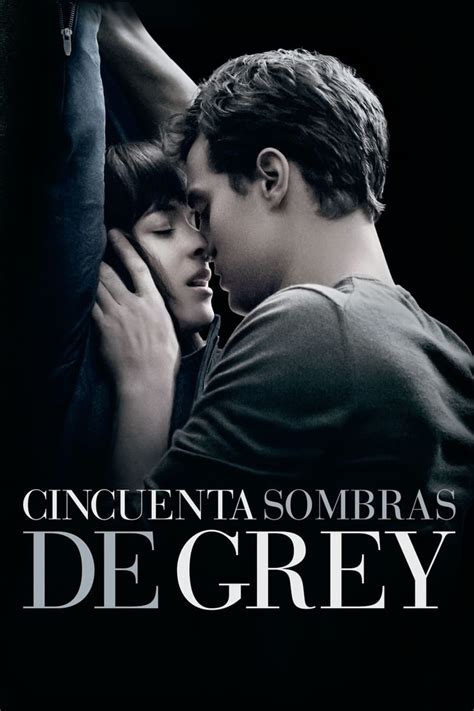 Saga De Cincuenta Sombras De Grey - Ver 50 sombras de Grey Online (2015) | EXAPELIS HD