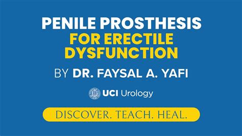 Penile Prosthesis For Erectile Dysfunction By Dr Faysal A Yafi UCI