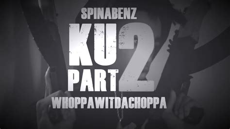 Spinabenz Ft Whoppa Wit Da Choppa Ku 2 Slowedd Video Youtube