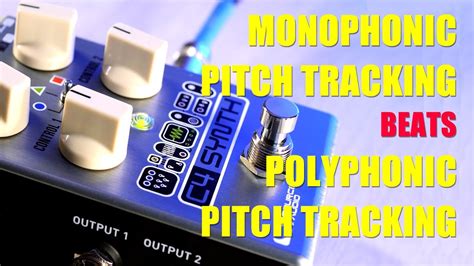 Monophonic Vs Polyphonic Pitch Tracking C4 Synth Pedal Youtube