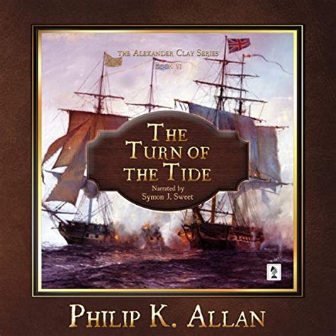 The Turn Of The Tide Alexander Clay Series Book 6 Audio Download
