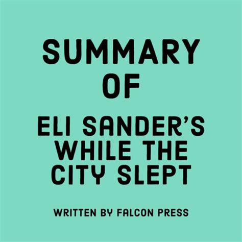 summary of eli sanders s while the city slept by falcon press brian smith 2940178652107
