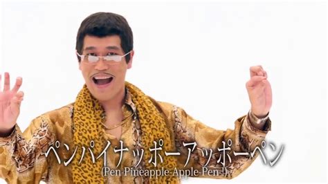 I have a pen, i have a apple uh! PPAP（Pen Pineapple Apple Pen Official）ペンパイナップルロングフルバージョン ...