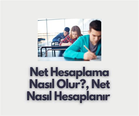 Net Hesaplama Nasıl Olur? - Net Nasıl Hesaplanır? » Gncbilgi