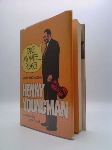 Take My Wife Please By Henny Youngman 1973 08 01 Good Hardcover