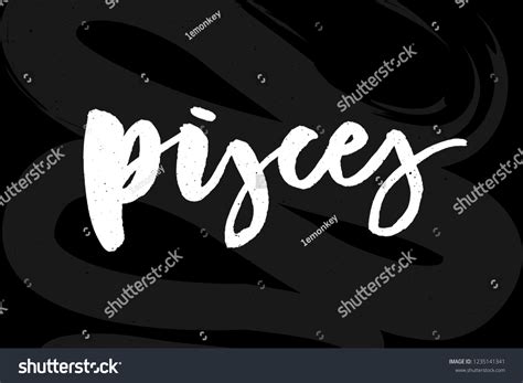 Pisces Lettering Calligraphy Brush Text Horoscope Stock Vector Royalty Free 1235141341