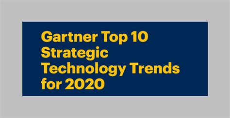 Gartner Top 10 Strategic Technology Trends For 2020 I Cbot