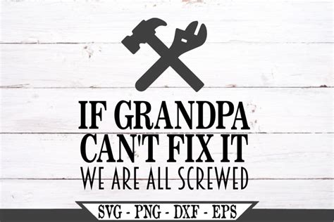 if grandpa can t fix it no one can svg png sublimation etsy