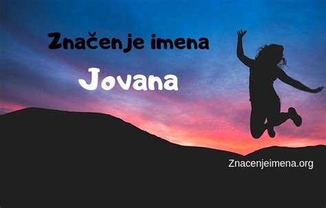 Poreklo I Značenje Imena Jovana