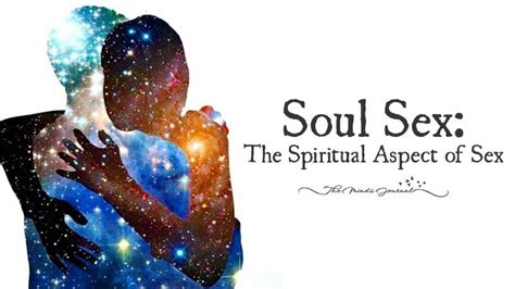 What Is Soul Sex Know The Spiritual Aspect Of Sex Artofit
