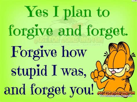 Yes I Plan To Forgive And Forget Garfield The Cat