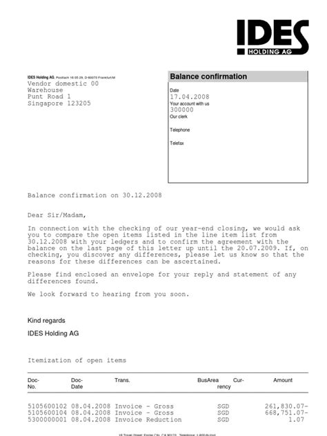 Confirmation letters should generally be brief and businesslike, but because they are the result of previous contact, you may wish to write in a more be enthusiastic when writing this letter if you are the one who is being interviewed, considered as a guest at a workshop, given the opportunity to. balance confirmation letter doc