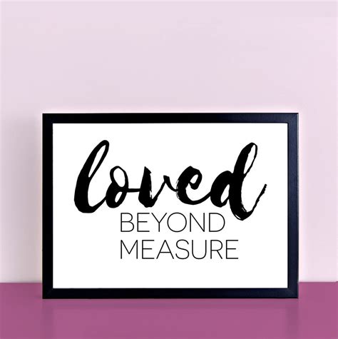 Loved Beyond Measure Quote Print Black And White Text Art Horizontal