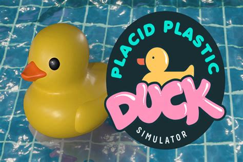 Placid Plastic Duck Simulator Free Download V2022 10 21 Dlc