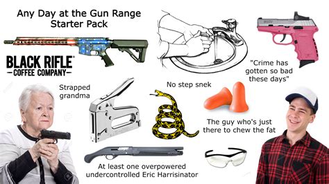 Any Day At The Gun Range Starter Pack Rgunmemes