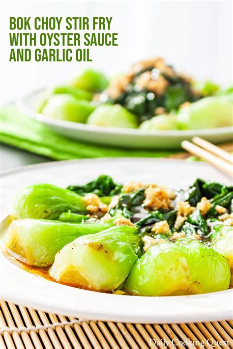 When preparing the ingredients for bok choy with garlic and oyster sauce, make sure that you get the freshest baby bok choy that you can have. Bok Choy Stir Fry with Oyster Sauce and Garlic Oil ...