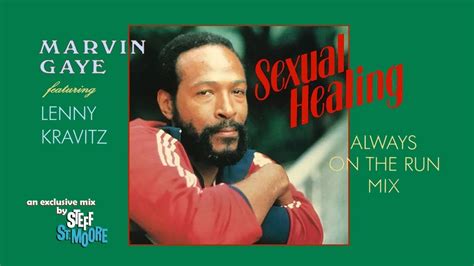 Marvin Gaye Lenny Kravitz Sexual Healing Always On The Run