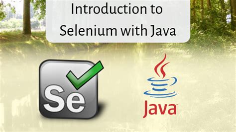 We'll aim for an intermediate level. What is the best way to learn Java for Selenium WebDriver ...