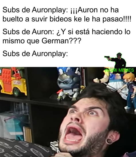 Top Memes De Auronplay En Español Memedroid