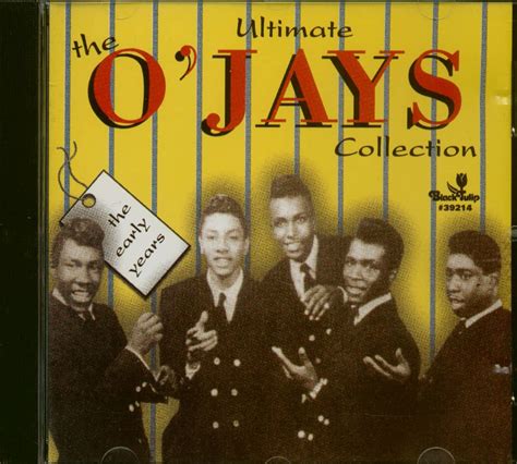 The Ojays Cd Ultimate Ojays Collection The Early Years Cd Bear