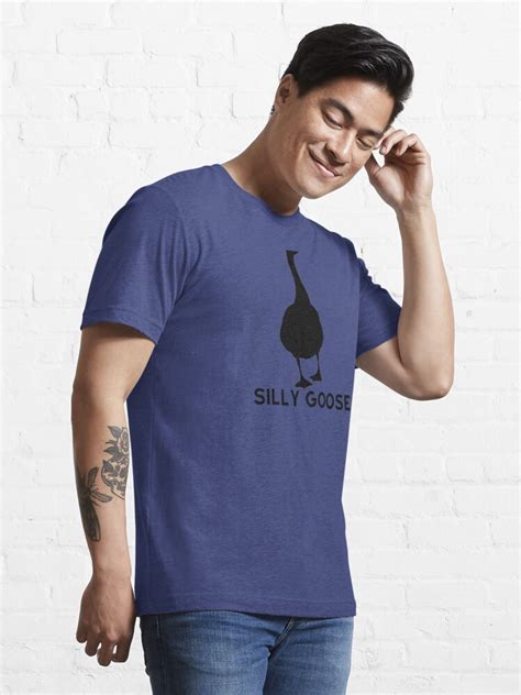 Silly Goose T Shirt By Buster287 Redbubble Goose T Shirts Silly