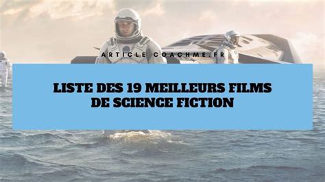 Liste Des 19 Meilleurs Films De Science Fiction