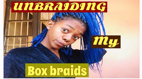 Braids are such an easy way to forget about styling your hair for week and to give your hair some rest and protection. UNBRAIDING MY BOX BRAIDS THE EASIEST WAY - YouTube