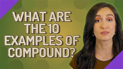 What Are The 10 Examples Of Compound YouTube