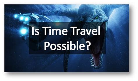 Is Time Travel Possible Does Time Machines Exist An Expert Explains