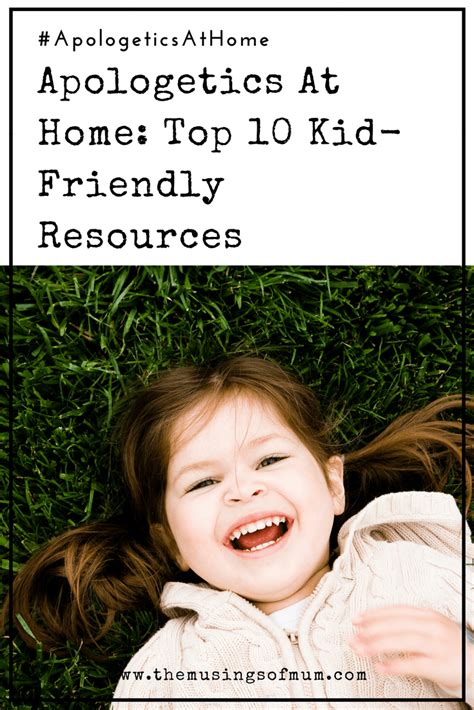 Apologetics At Home Top 10 Kid Friendly Resources Apologetics