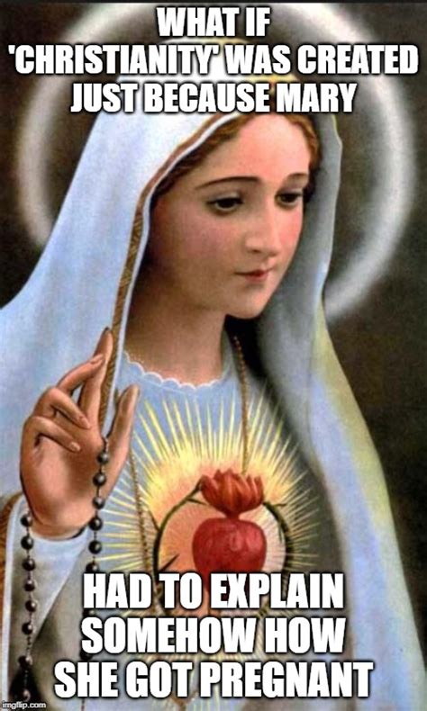 Virgin Mary Imgflip