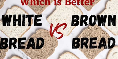 white bread vs whole wheat bread nutrition facts