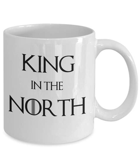 King In The North Game Of Thrones Coffee Mug Game Of Thrones Ts