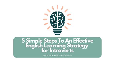 5 Simple Steps To An Effective English Learning Strategy For Introverts