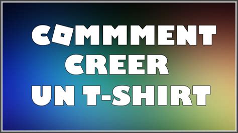 The top countries of supplier is china, from which the percentage. COMMENT CREER UN T-SHIRT | Roblox FR - YouTube