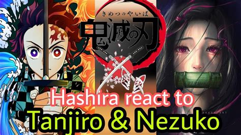 Hashiras React To Tanjiro And Nezuko Manga Spoilers Youtube