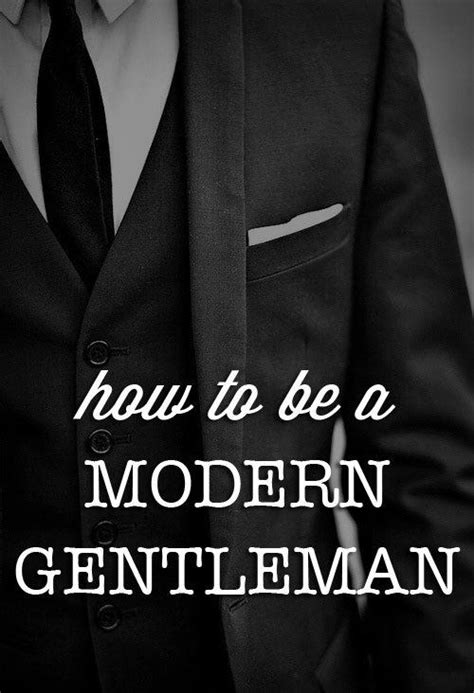 What Kind Of A Gentleman Are You 20 Ways To Be A Modern Gentleman