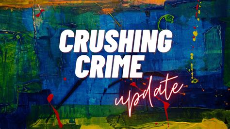 Crushing Crime Update Youtube