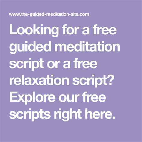 Looking For A Free Guided Meditation Script Or A Free Relaxation Script