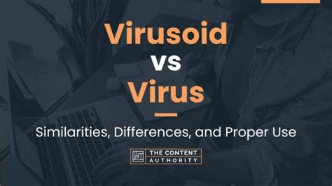 Virusoid Vs Virus Similarities Differences And Proper Use