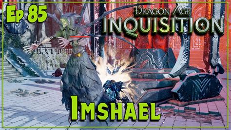 Dragon Age Inquisition Ep85 Imshael Gameplay Español Youtube