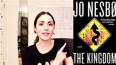 Book Review The Kingdom By Jo Nesbo Mystery Crime Thriller Spoiler Free Youtube