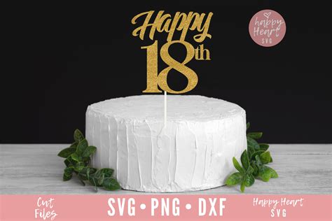 Happy 18th Cake Topper Svg Cake Topper Svg Happy Birthday Etsy Uk
