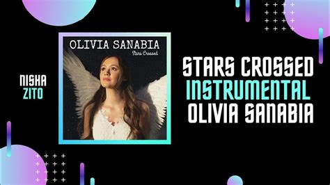 Olivia Sanabia Stars Crossed Instrumental Nisha Zito Youtube