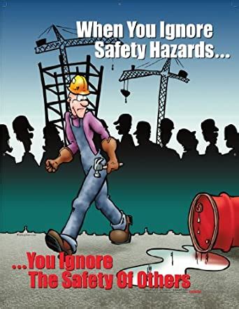 Be careful with power, or this will be your last hour. When You Ignore Safety Hazards... Workplace Safety Poster ...